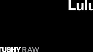 TUSHYRAW - Lulu szűk popsija meghágva