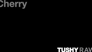 TUSHYRAW - Cherry Kiss keményen hátsó lyukba baszva